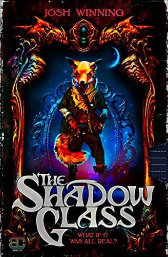 The Shadow Glass by [Josh Winning]