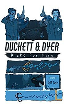 the cover for Duckett and Dyer which is illustrated in shades of blue with people, a gun and a grappling hook on it.