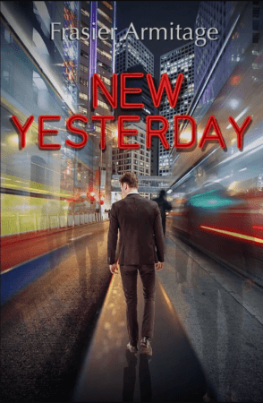 The cover for New Yesterday by Frasier Armitage.