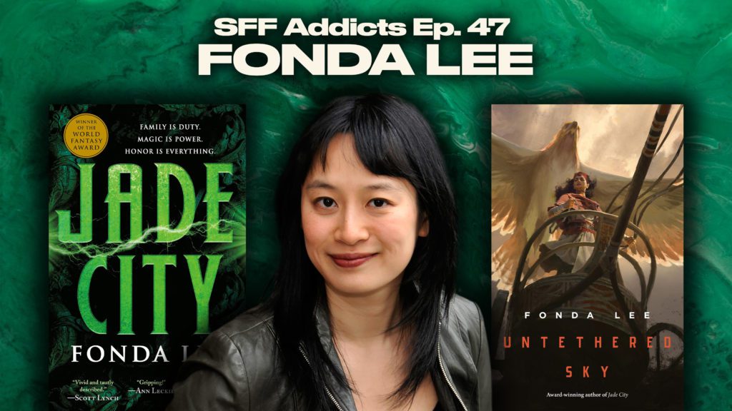 SFF Addicts Ep. 47: Fonda Lee talks Untethered Sky, Green Bones, Falcons &  More | FanFiAddict