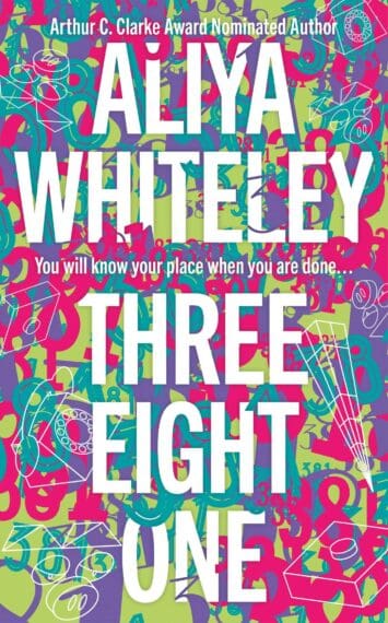 Three Eight One by Aliya Whiteley