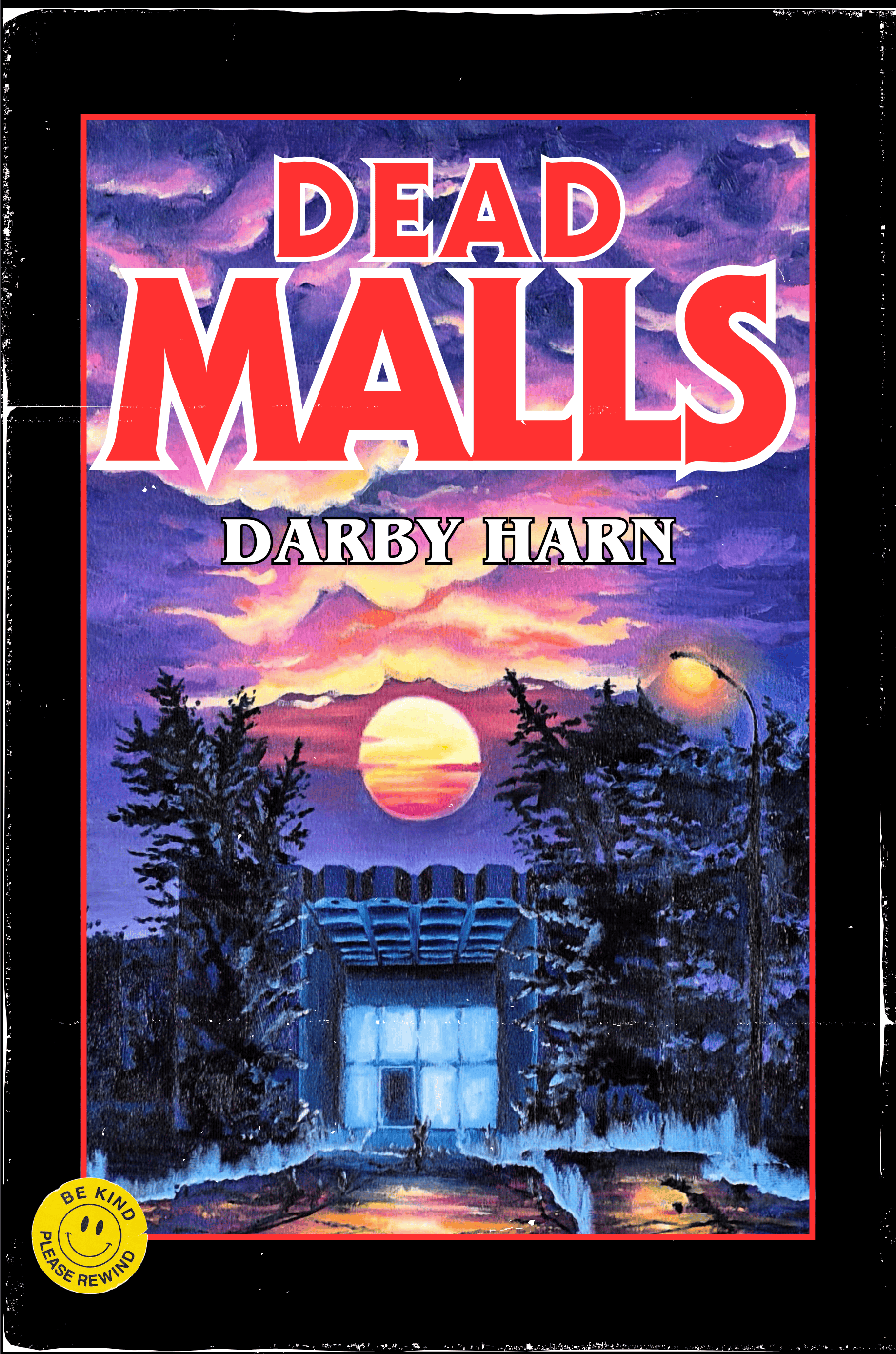 Dead Malls by Darby Harn