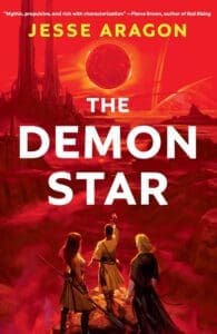 The Demon Star by Jesse Aragon