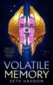 Volatile Memory by Seth Haddon