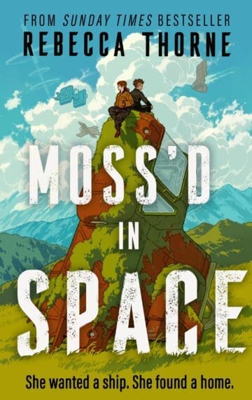 Moss'd in Space by Rebecca Thorne